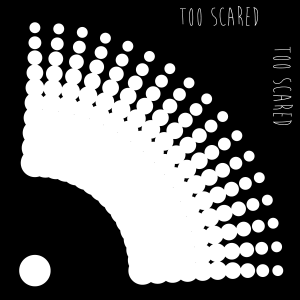 TooScared_Art